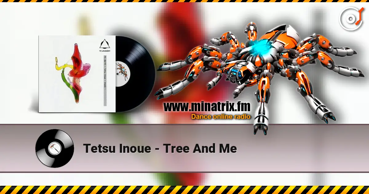 Tetsu Inoue - Tree And Me слушать онлайн в высоком качестве | Minatrix.FM