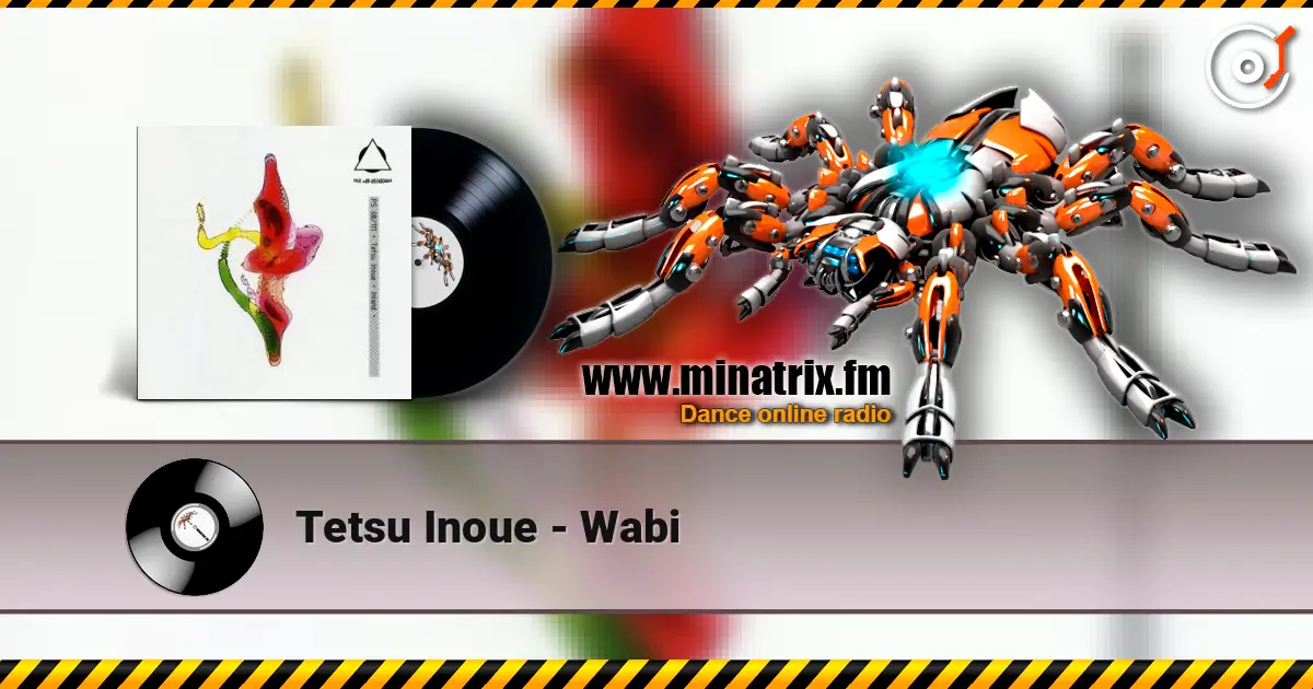 Tetsu Inoue - Wabi слушать онлайн в высоком качестве | Minatrix.FM