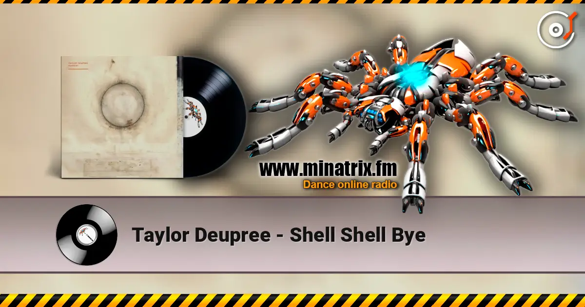 Taylor Deupree - Shell Shell Bye слушать онлайн в высоком качестве | Minatrix.FM
