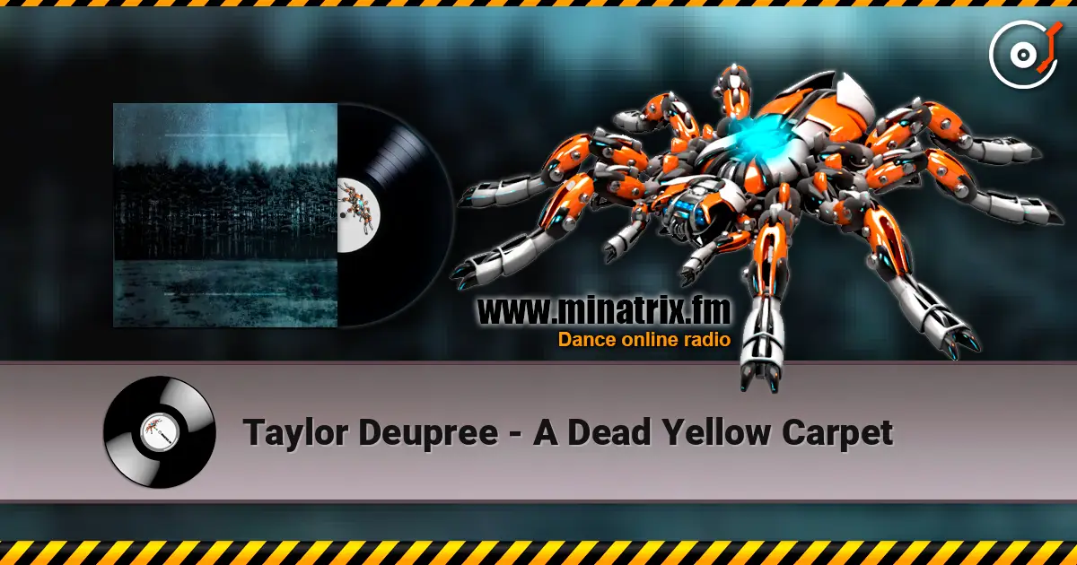 Taylor Deupree - A Dead Yellow Carpet слушать онлайн в высоком качестве | Minatrix.FM