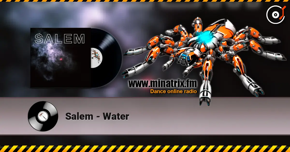Salem - Water слушать онлайн в высоком качестве | Minatrix.FM