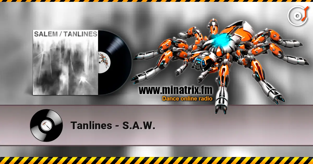 Tanlines - S.A.W. слушать онлайн в высоком качестве | Minatrix.FM