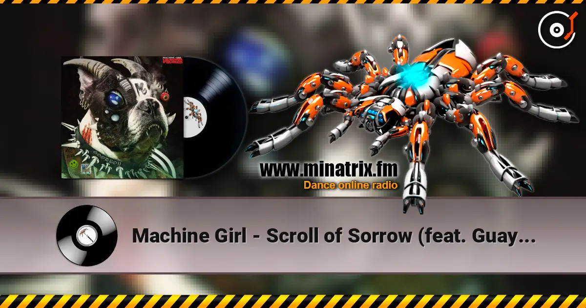 Machine Girl - Scroll of Sorrow (feat. Guayaba) escuchar en línea en alta calidad | Minatrix.FM
