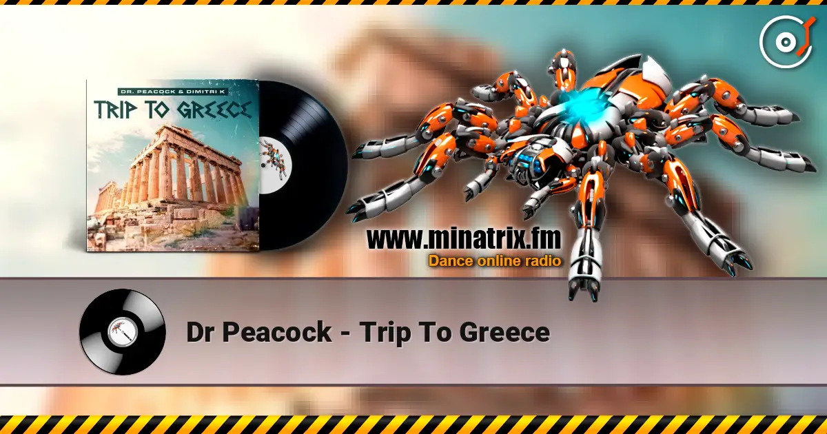 Dr Peacock - Trip To Greece слушать онлайн в высоком качестве | Minatrix.FM