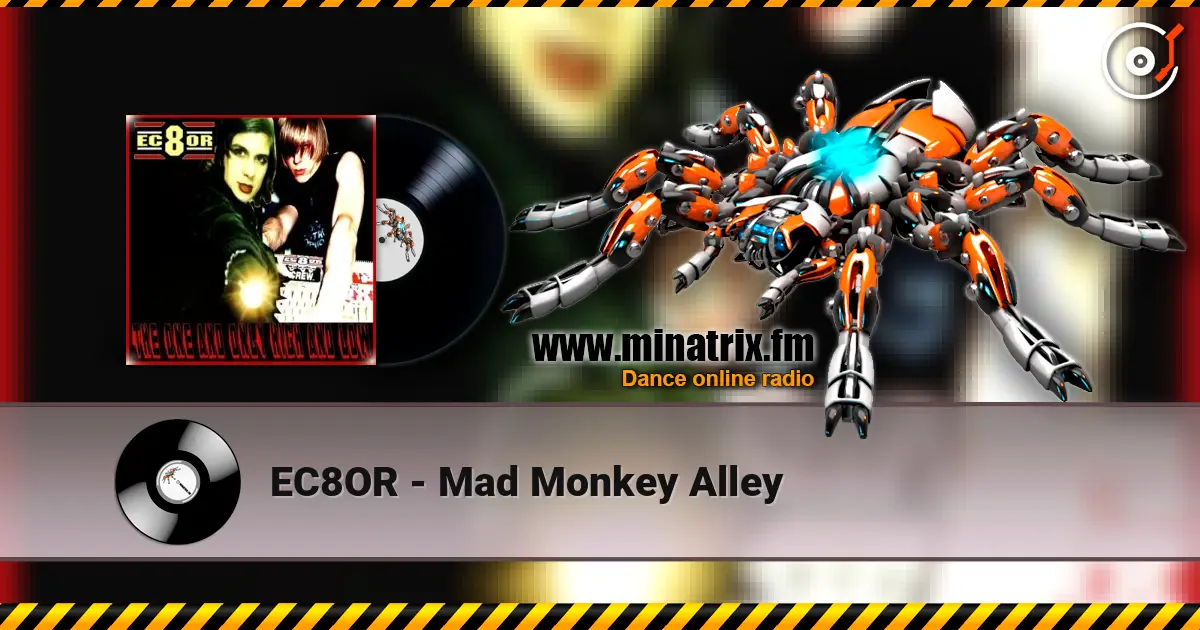 EC8OR - Mad Monkey Alley escuchar en línea en alta calidad | Minatrix.FM