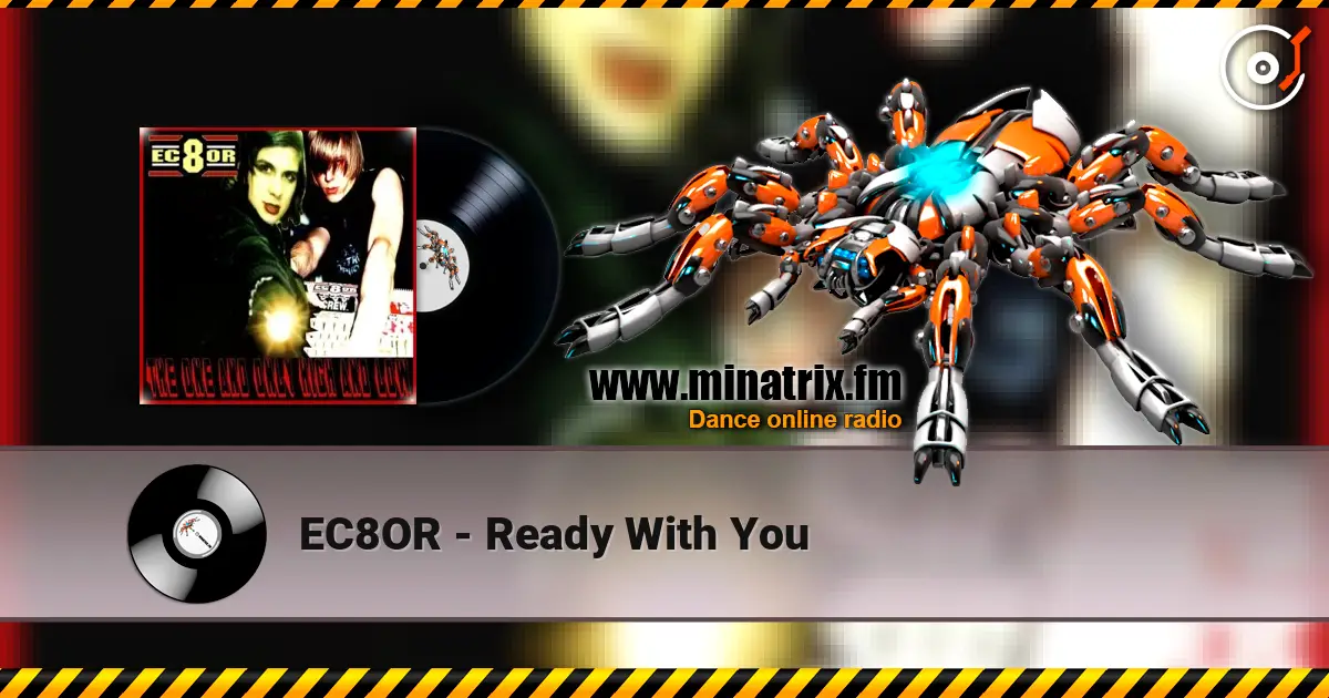 EC8OR - Ready With You escuchar en línea en alta calidad | Minatrix.FM