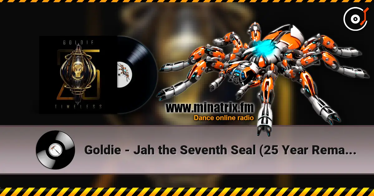 Goldie - Jah the Seventh Seal (25 Year Remaster) слушать онлайн в высоком качестве | Minatrix.FM
