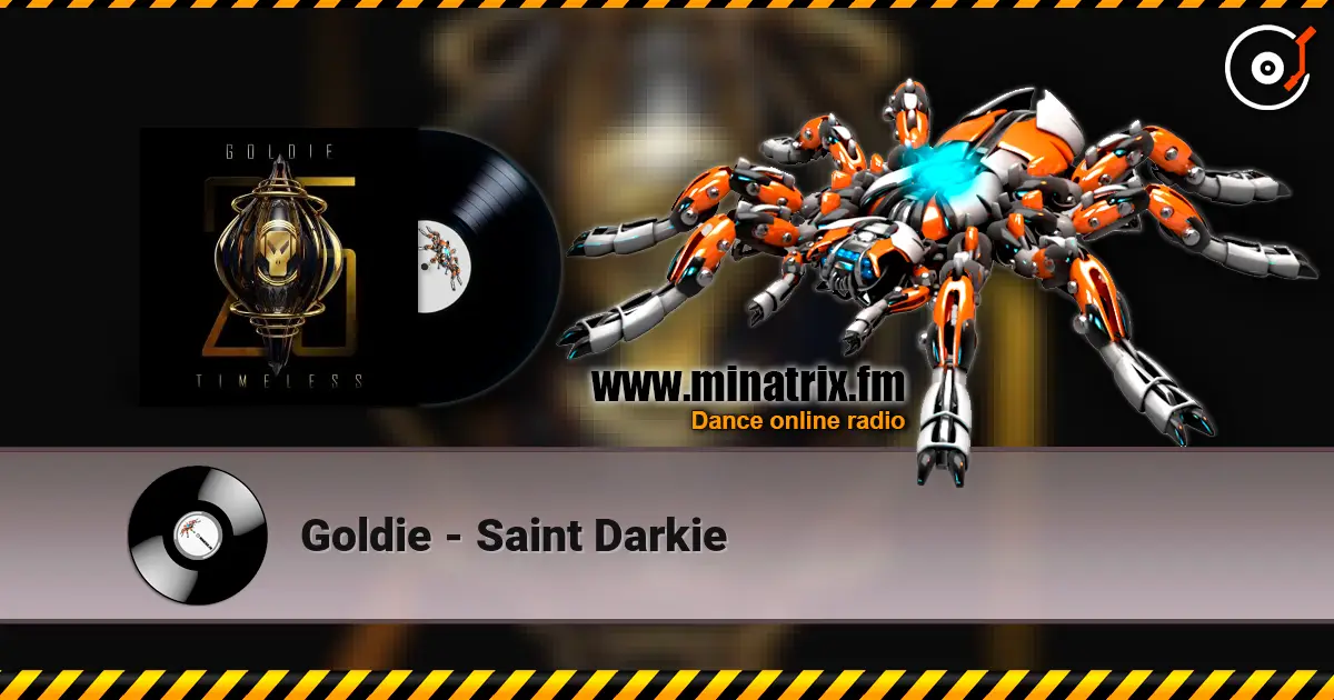 Goldie - Saint Darkie escuchar en línea en alta calidad | Minatrix.FM