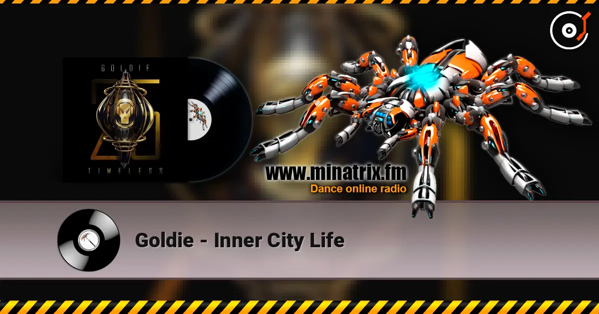 Goldie - Inner City Life слушать онлайн в высоком качестве | Minatrix.FM