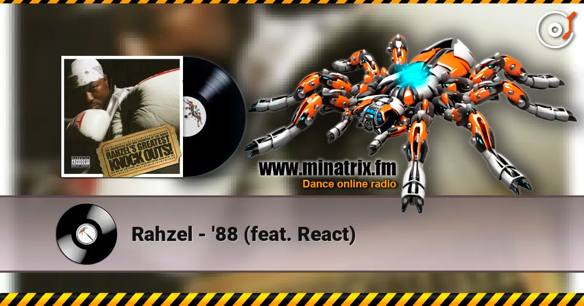 Rahzel - '88 (feat. React) слушать онлайн в высоком качестве | Minatrix.FM