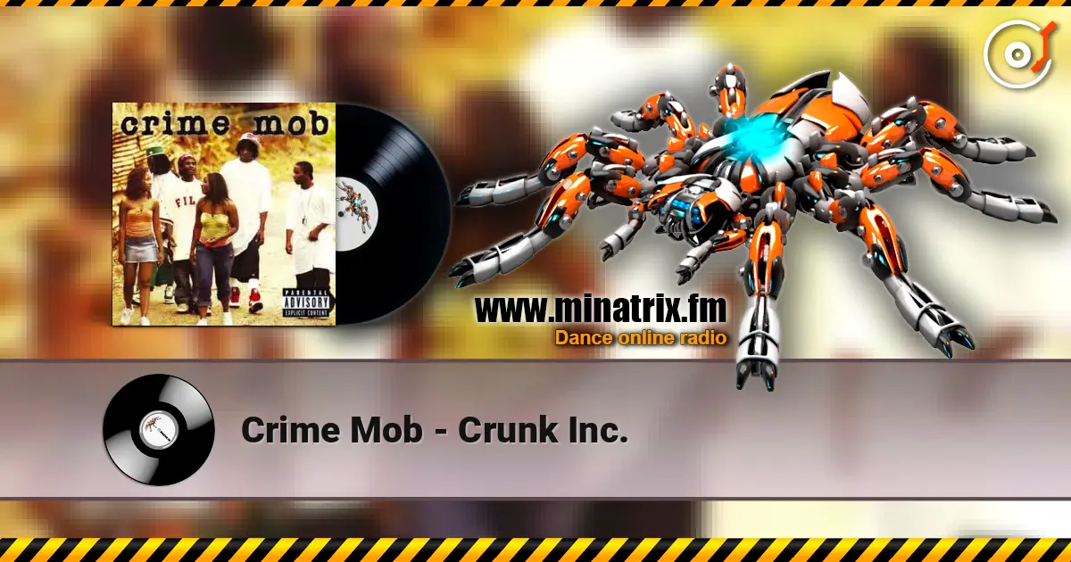 Crime Mob - Crunk Inc. слушать онлайн в высоком качестве | Minatrix.FM