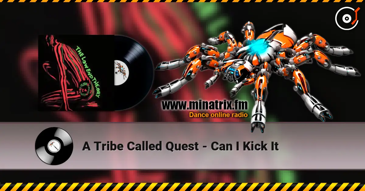 A Tribe Called Quest - Can I Kick It escuchar en línea en alta calidad | Minatrix.FM