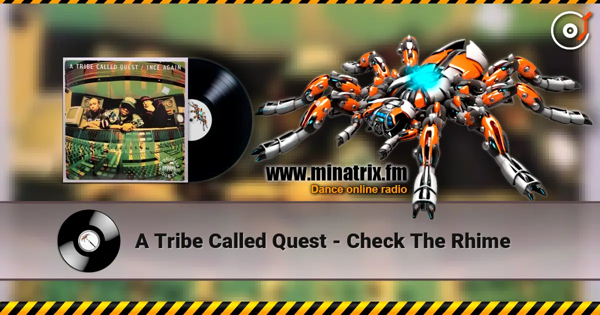 A Tribe Called Quest - Check The Rhime escuchar en línea en alta calidad | Minatrix.FM