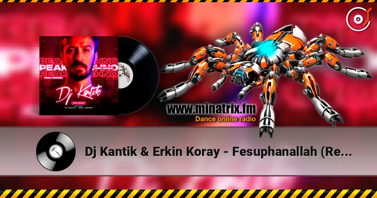 Dj Kantik & Erkin Koray - Fesuphanallah (Remix) escuchar en línea en alta calidad | Minatrix.FM