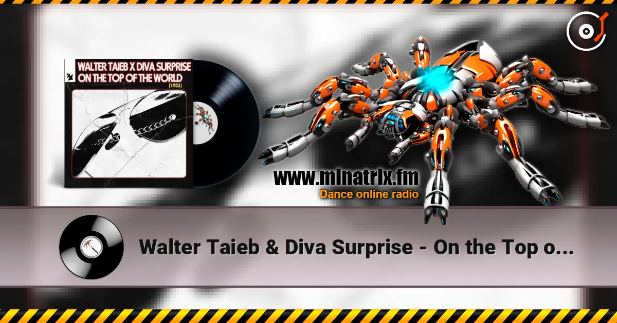 Walter Taieb & Diva Surprise - On the Top of the World (YMCA) escuchar en línea en alta calidad | Minatrix.FM