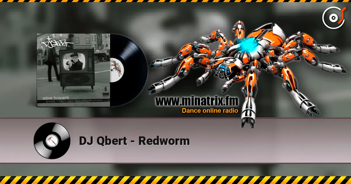 DJ Qbert - Redworm слушать онлайн в высоком качестве | Minatrix.FM
