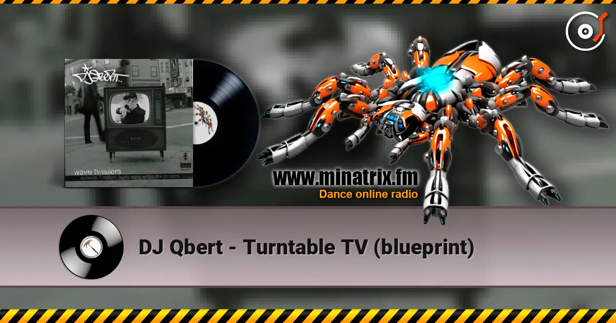 DJ Qbert - Turntable TV (blueprint) слушать онлайн в высоком качестве | Minatrix.FM