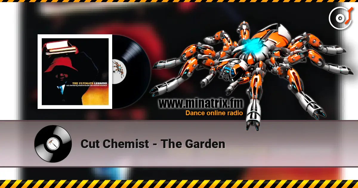 Cut Chemist - The Garden слушать онлайн в высоком качестве | Minatrix.FM