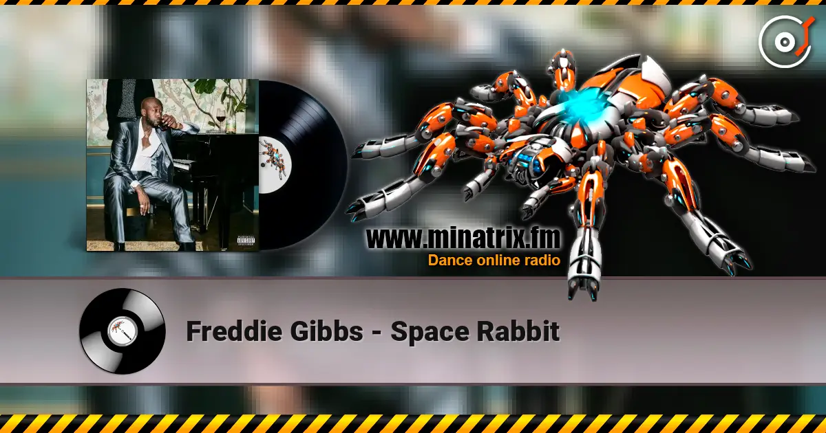 Freddie Gibbs - Space Rabbit слушать онлайн в высоком качестве | Minatrix.FM