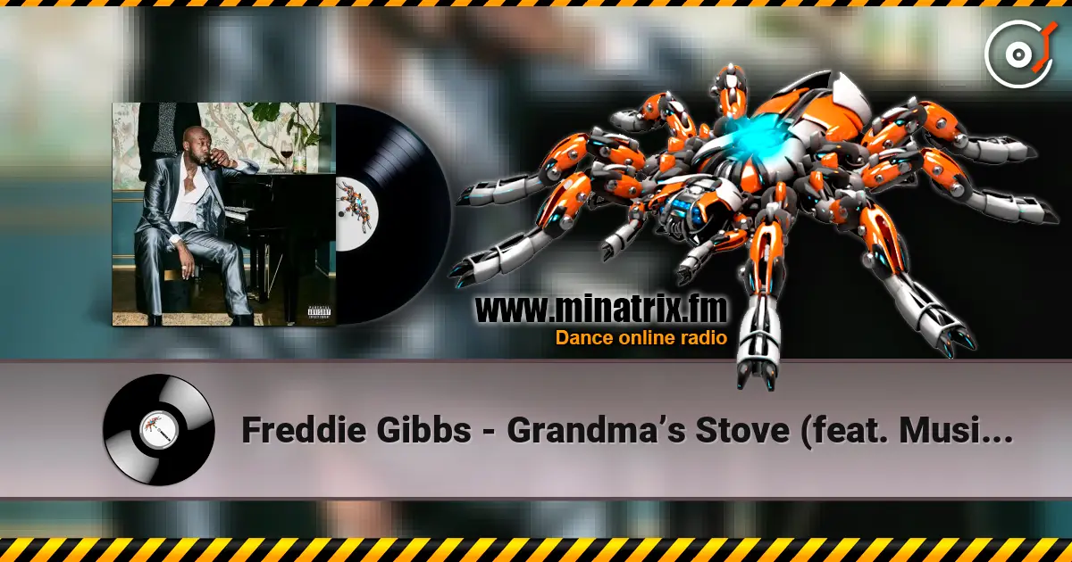 Freddie Gibbs - Grandma’s Stove (feat. Musiq Soulchild) online in hoher Qualität hören | Minatrix.FM