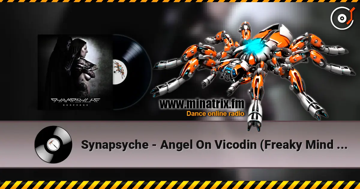 Synapsyche - Angel On Vicodin (Freaky Mind Remix) online in hoher Qualität hören | Minatrix.FM
