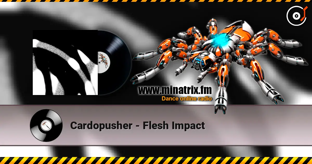 Cardopusher - Flesh Impact escuchar en línea en alta calidad | Minatrix.FM