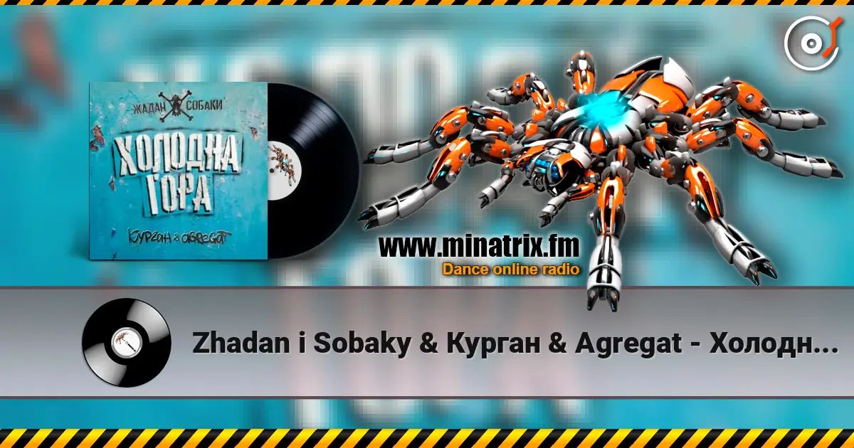 Zhadan i Sobaky & Курган & Agregat - Холодна гора online in hoher Qualität hören | Minatrix.FM