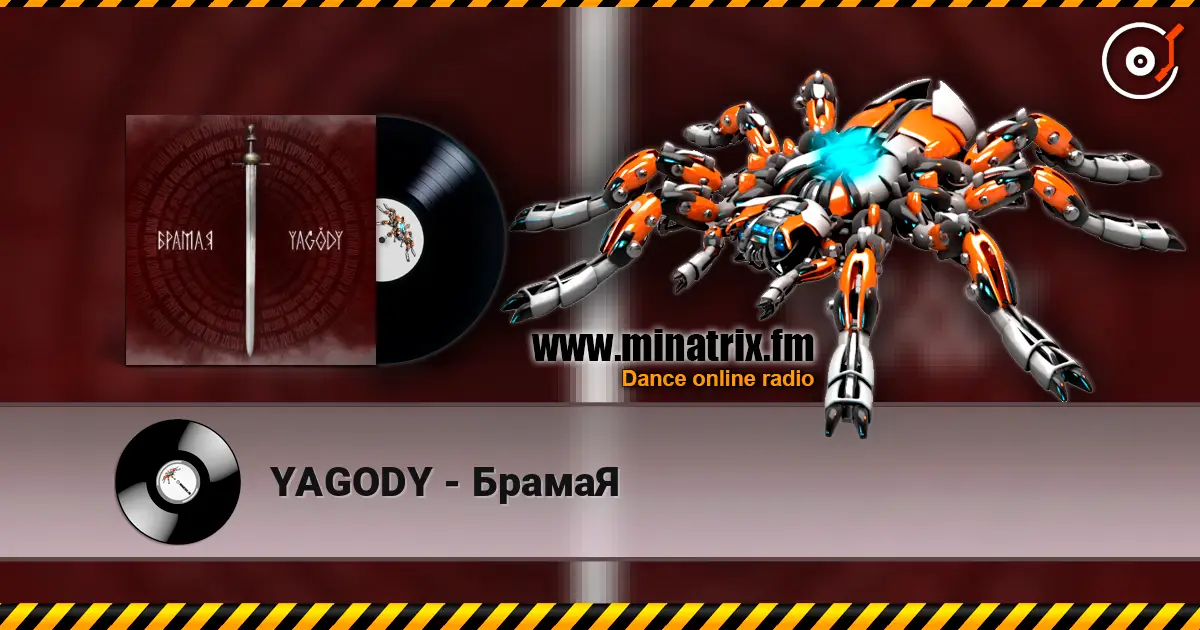 YAGODY - БрамаЯ online in hoher Qualität hören | Minatrix.FM