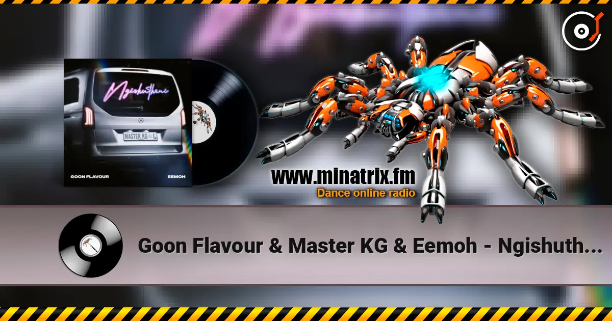 Goon Flavour & Master KG & Eemoh - Ngishutheni online in hoher Qualität hören | Minatrix.FM