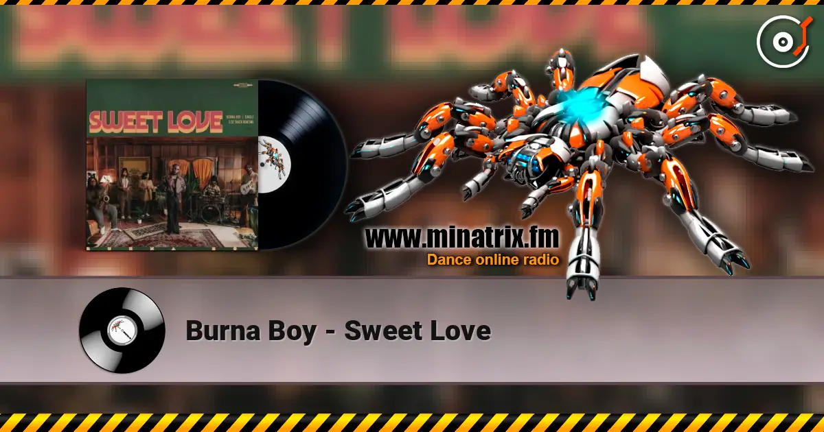 Burna Boy - Sweet Love слушать онлайн в высоком качестве | Minatrix.FM