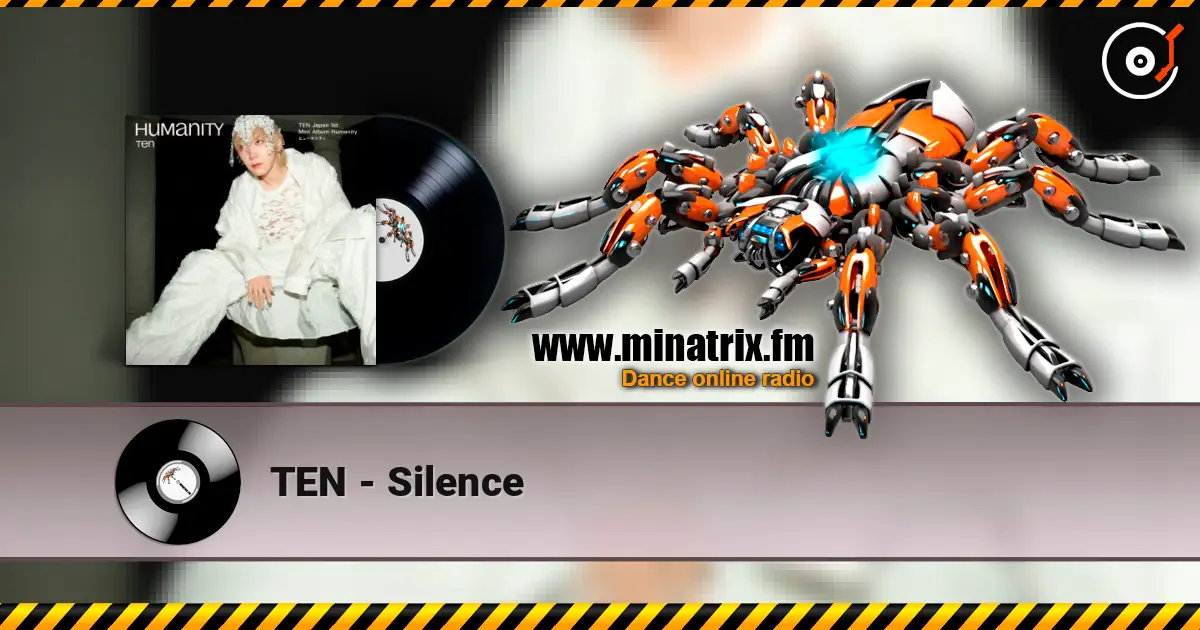 TEN - Silence слушать онлайн в высоком качестве | Minatrix.FM