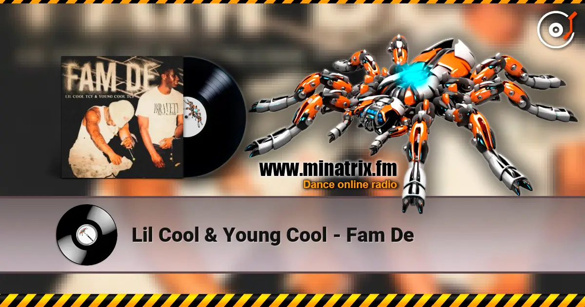 Lil Cool & Young Cool - Fam De escuchar en línea en alta calidad | Minatrix.FM