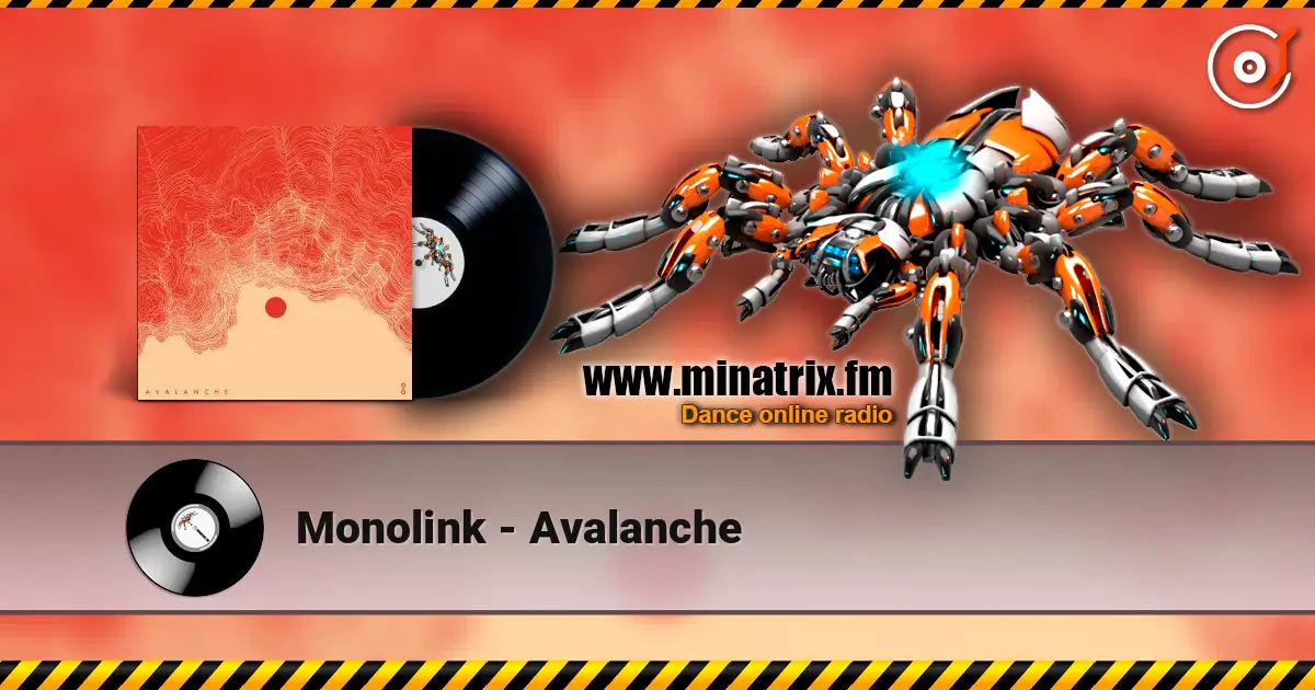 Monolink - Avalanche слушать онлайн в высоком качестве | Minatrix.FM