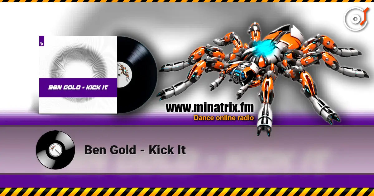 Ben Gold - Kick It слушать онлайн в высоком качестве | Minatrix.FM