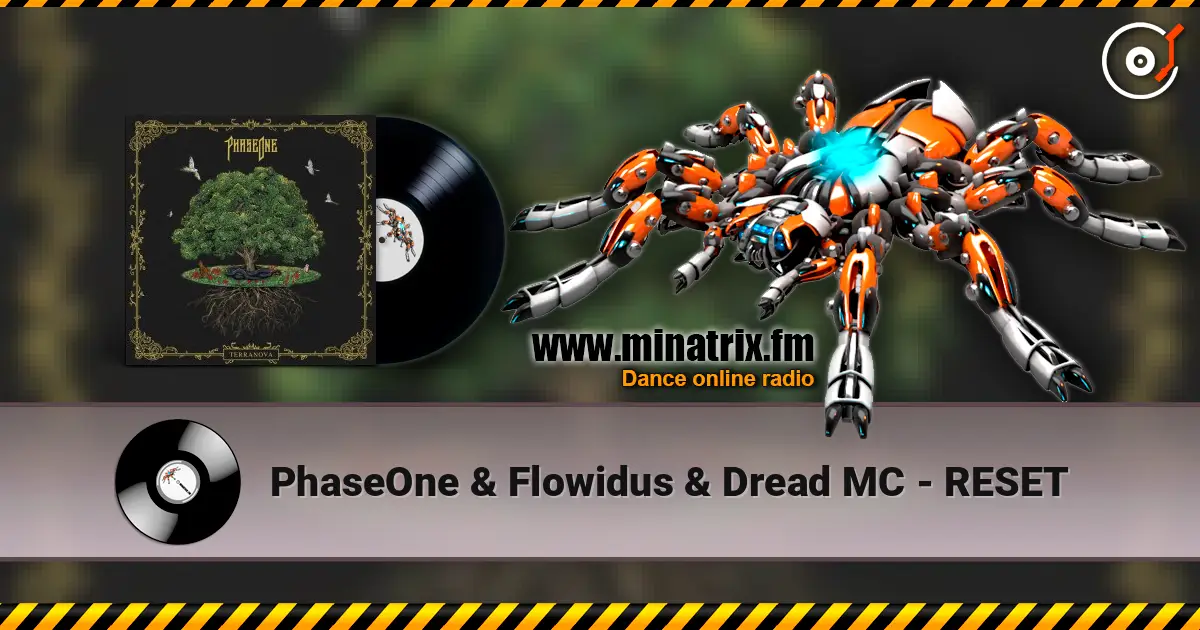 PhaseOne & Flowidus & Dread MC - RESET слушать онлайн в высоком качестве | Minatrix.FM