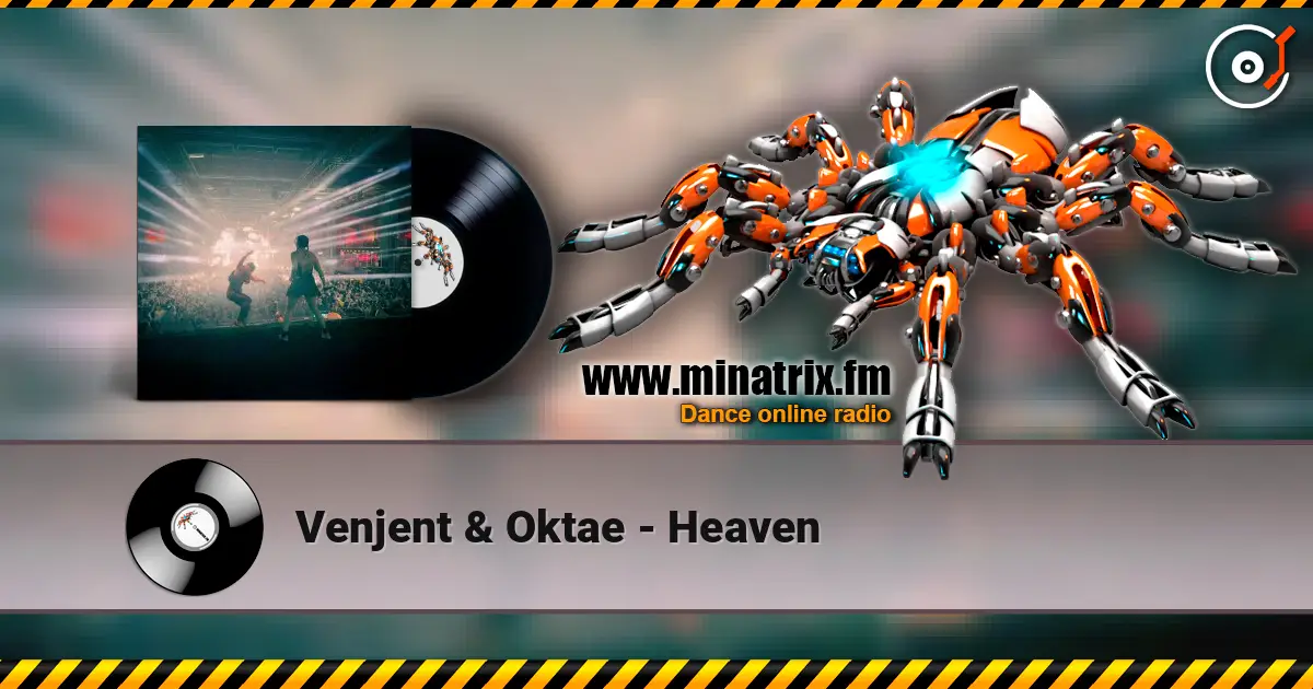 Venjent & Oktae - Heaven слушать онлайн в высоком качестве | Minatrix.FM