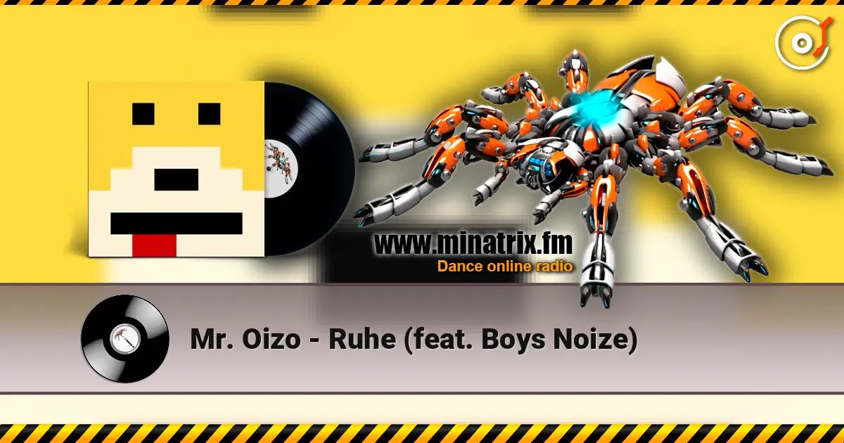 Mr. Oizo - Ruhe (feat. Boys Noize) online in hoher Qualität hören | Minatrix.FM