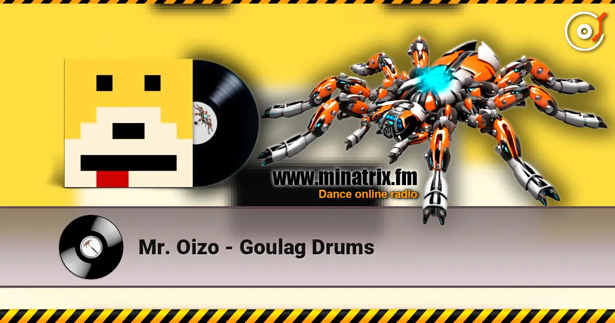 Mr. Oizo - Goulag Drums 在线收听高音质 | Minatrix.FM