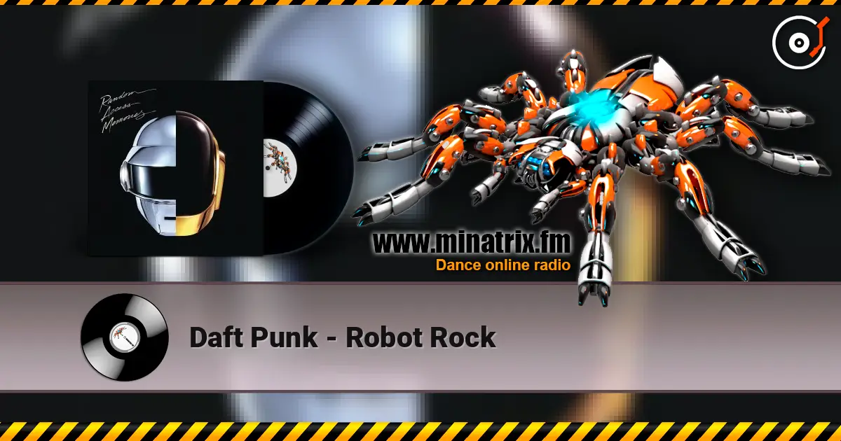 Daft Punk - Robot Rock 在线收听高音质 | Minatrix.FM