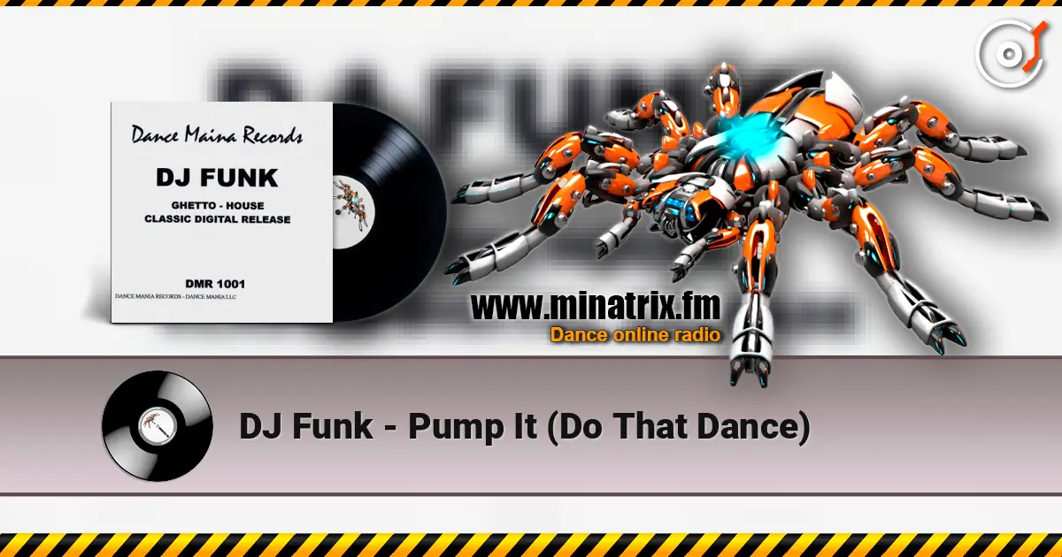 DJ Funk - Pump It (Do That Dance) слушать онлайн в высоком качестве | Minatrix.FM