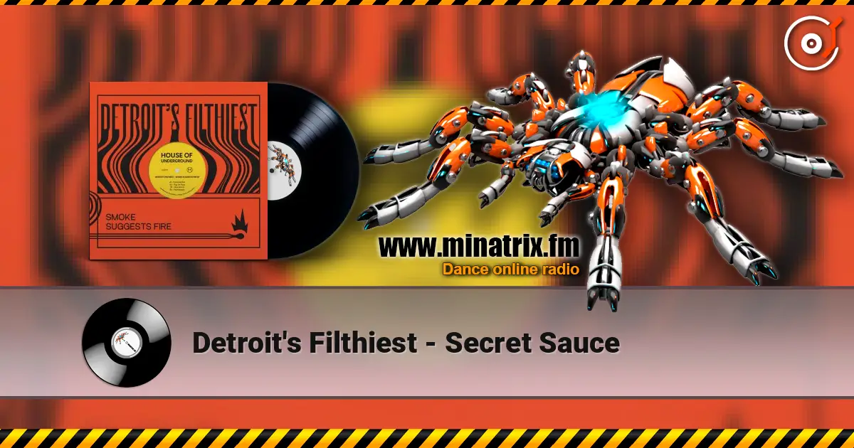 Detroit's Filthiest - Secret Sauce слушать онлайн в высоком качестве | Minatrix.FM