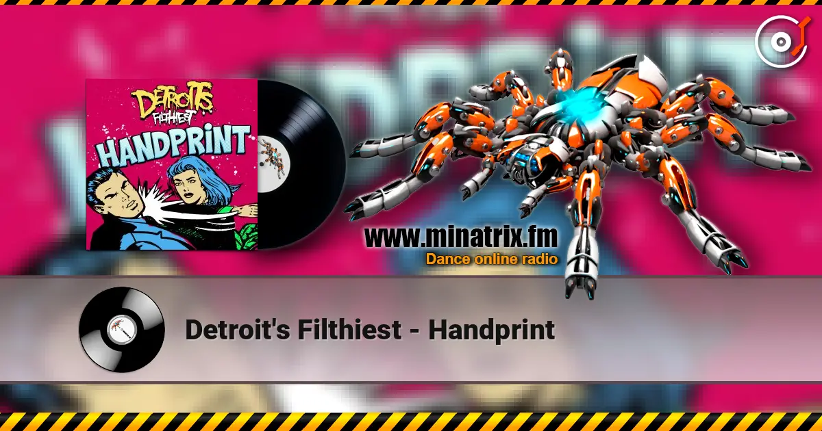 Detroit's Filthiest - Handprint слушать онлайн в высоком качестве | Minatrix.FM