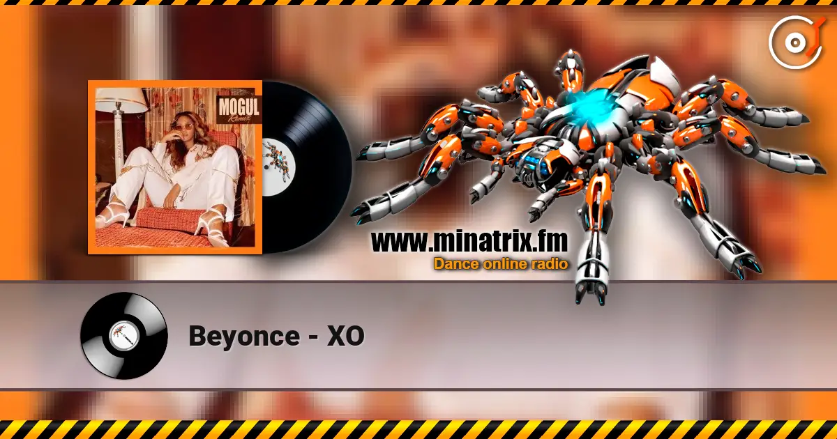 Beyonce - XO слушать онлайн в высоком качестве | Minatrix.FM