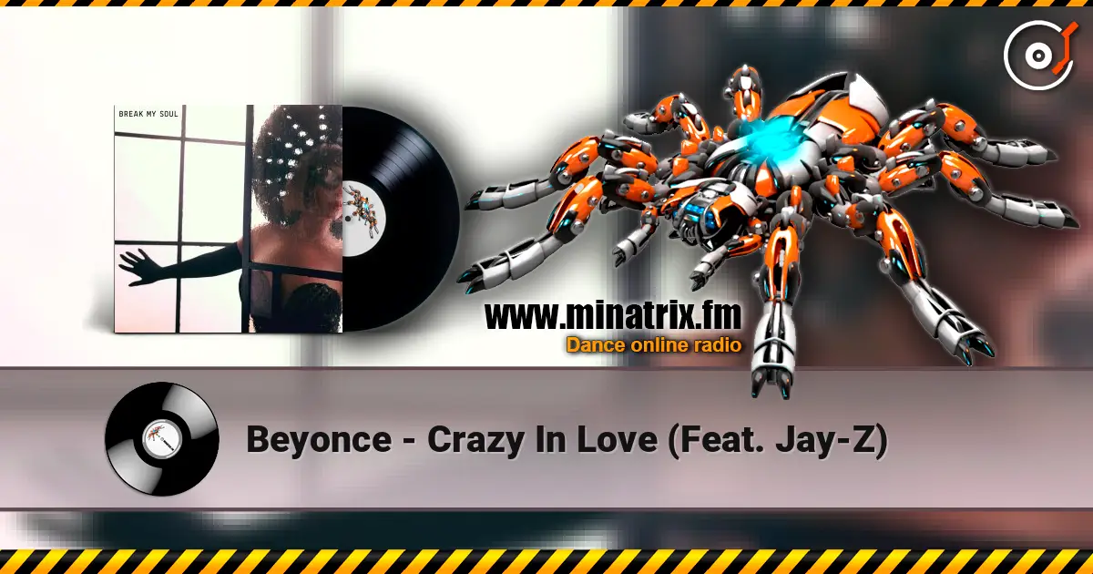 Beyonce - Crazy In Love (Feat. Jay-Z) слушать онлайн в высоком качестве | Minatrix.FM