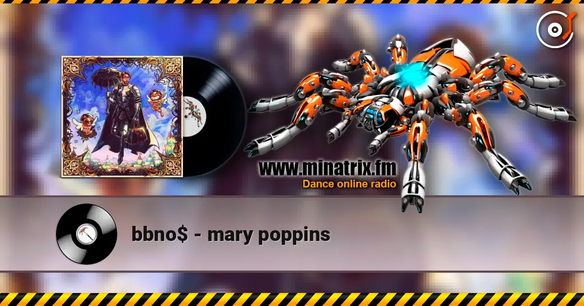 bbno$ - mary poppins слухати онлайн у високій якості | Minatrix.FM