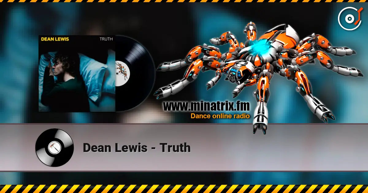 Dean Lewis - Truth слушать онлайн в высоком качестве | Minatrix.FM