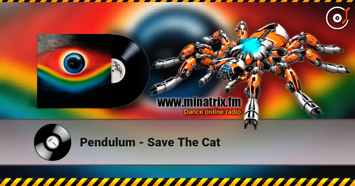 Pendulum - Save The Cat écouter en ligne en haute qualité | Minatrix.FM