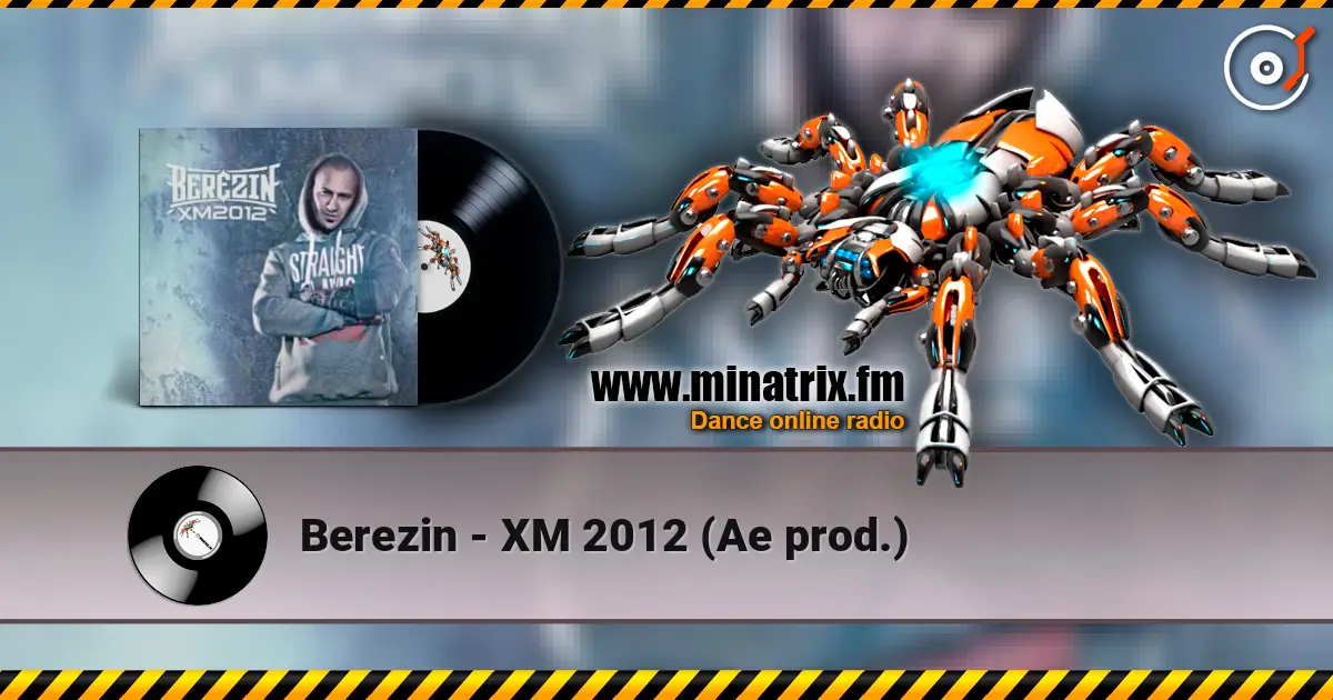 Berezin - ХM 2012 (Ae prod.) escuchar en línea en alta calidad | Minatrix.FM