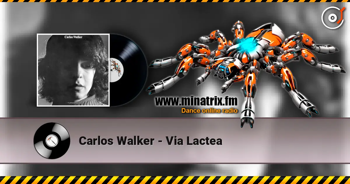 Carlos Walker - Via Lactea слушать онлайн в высоком качестве | Minatrix.FM