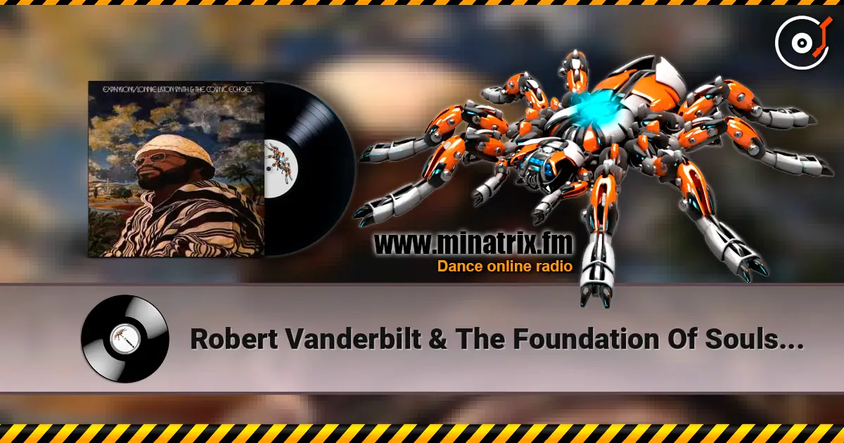 Robert Vanderbilt & The Foundation Of Souls - A Message Especially From God слушать онлайн в высоком качестве | Minatrix.FM